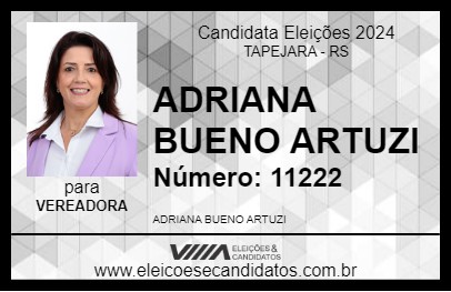 Candidato ADRIANA BUENO ARTUZI 2024 - TAPEJARA - Eleições