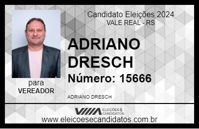 Candidato ADRIANO DRESCH 2024 - VALE REAL - Eleições