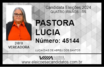 Candidato PASTORA LUCIA 2024 - QUATRO IRMÃOS - Eleições