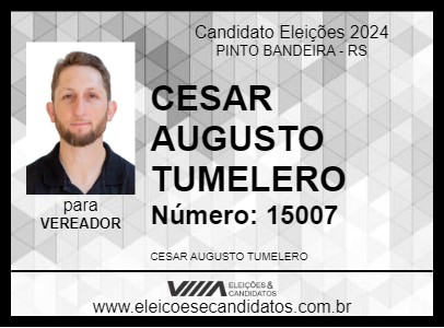 Candidato CESAR AUGUSTO TUMELERO 2024 - PINTO BANDEIRA - Eleições