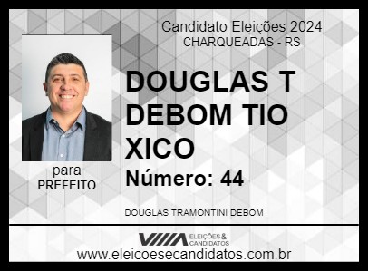 Candidato DOUGLAS T DEBOM TIO XICO 2024 - CHARQUEADAS - Eleições