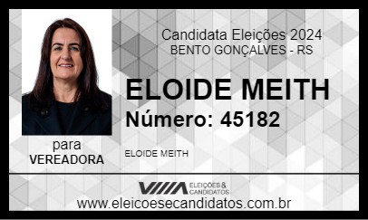 Candidato ELOIDE MEITH 2024 - BENTO GONÇALVES - Eleições