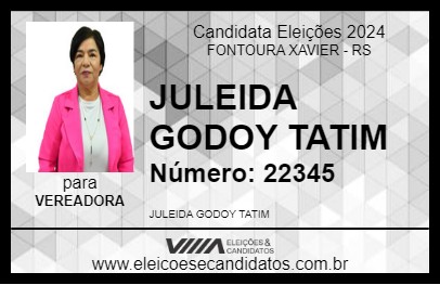 Candidato JULEIDA GODOY TATIM 2024 - FONTOURA XAVIER - Eleições