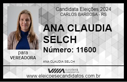 Candidato ANA CLAUDIA SELCH 2024 - CARLOS BARBOSA - Eleições