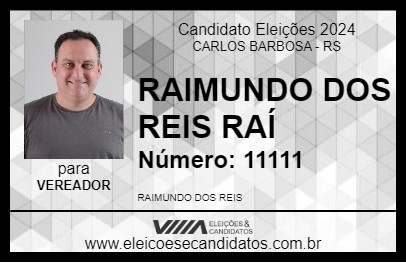 Candidato RAIMUNDO DOS REIS RAÍ 2024 - CARLOS BARBOSA - Eleições