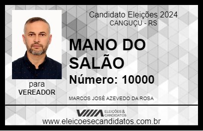 Candidato MANO DO SALÃO 2024 - CANGUÇU - Eleições