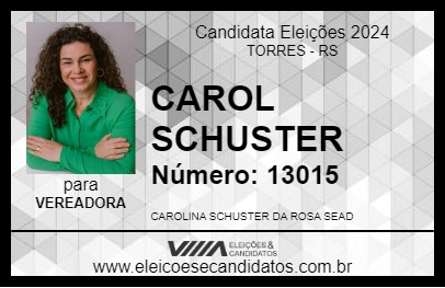 Candidato CAROL SCHUSTER 2024 - TORRES - Eleições