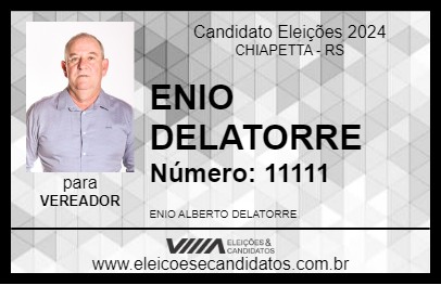 Candidato ENIO DELATORRE 2024 - CHIAPETTA - Eleições