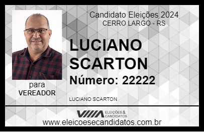 Candidato LUCIANO SCARTON 2024 - CERRO LARGO - Eleições