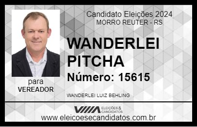 Candidato WANDERLEI PITCHA 2024 - MORRO REUTER - Eleições