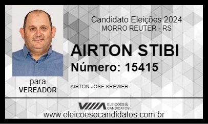 Candidato AIRTON STIBI 2024 - MORRO REUTER - Eleições