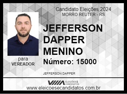 Candidato JEFFERSON DAPPER MENINO 2024 - MORRO REUTER - Eleições