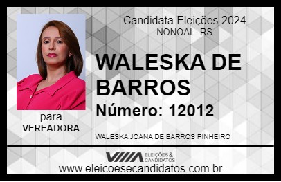 Candidato WALESKA DE BARROS 2024 - NONOAI - Eleições