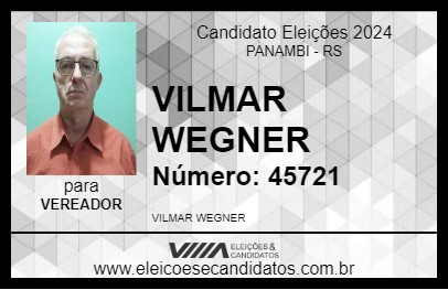 Candidato VILMAR WEGNER 2024 - PANAMBI - Eleições