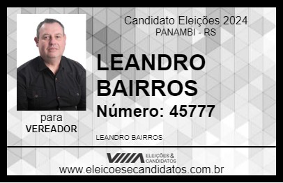 Candidato LEANDRO BAIRROS 2024 - PANAMBI - Eleições