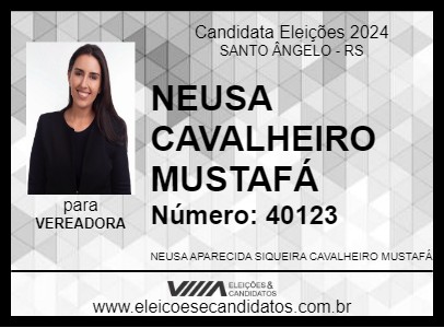 Candidato NEUSA CAVALHEIRO MUSTAFÁ 2024 - SANTO ÂNGELO - Eleições