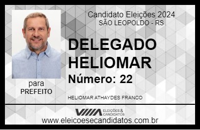 Candidato DELEGADO HELIOMAR 2024 - SÃO LEOPOLDO - Eleições