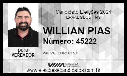 Candidato WILLIAN PIAS 2024 - ERVAL SECO - Eleições