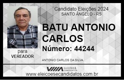 Candidato BATU ANTONIO CARLOS 2024 - SANTO ÂNGELO - Eleições