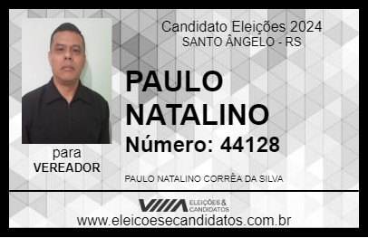 Candidato PAULO NATALINO 2024 - SANTO ÂNGELO - Eleições