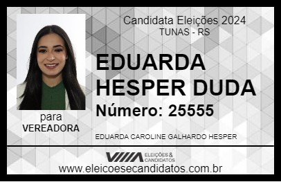 Candidato EDUARDA HESPER DUDA 2024 - TUNAS - Eleições