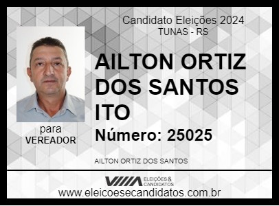 Candidato AILTON ORTIZ DOS SANTOS ITO 2024 - TUNAS - Eleições