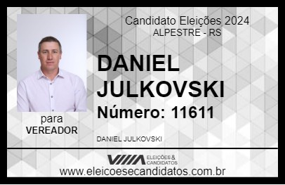 Candidato DANIEL JULKOVSKI 2024 - ALPESTRE - Eleições