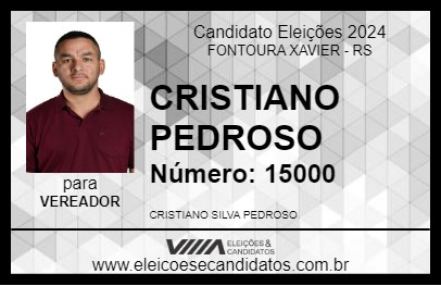 Candidato CRISTIANO PEDROSO 2024 - FONTOURA XAVIER - Eleições