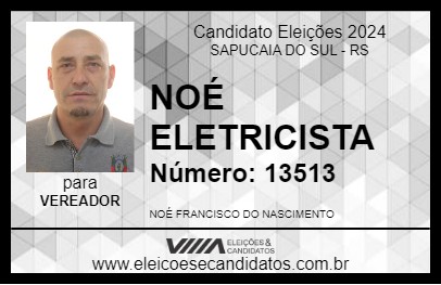 Candidato NOÉ ELETRICISTA 2024 - SAPUCAIA DO SUL - Eleições