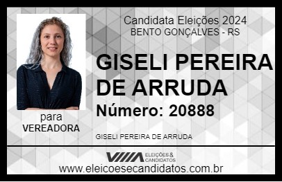 Candidato GISELI PEREIRA DE ARRUDA 2024 - BENTO GONÇALVES - Eleições