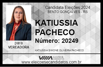 Candidato KATIUSSIA PACHECO 2024 - BENTO GONÇALVES - Eleições