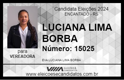 Candidato LUCIANA LIMA BORBA 2024 - ENCANTADO - Eleições