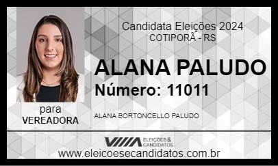 Candidato ALANA PALUDO 2024 - COTIPORÃ - Eleições