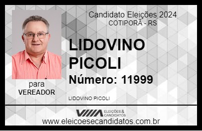 Candidato LIDOVINO PICOLI 2024 - COTIPORÃ - Eleições