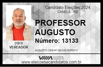 Candidato PROFESSOR AUGUSTO 2024 - CANELA - Eleições