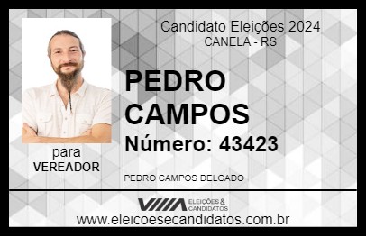 Candidato PEDRO CAMPOS 2024 - CANELA - Eleições