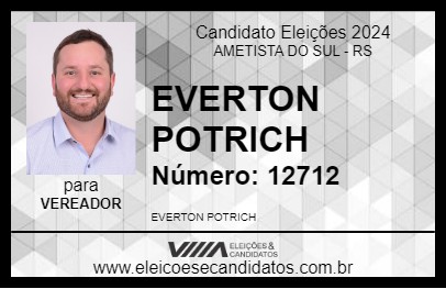 Candidato EVERTON POTRICH 2024 - AMETISTA DO SUL - Eleições