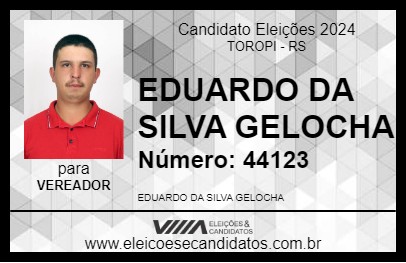 Candidato EDUARDO DA SILVA GELOCHA 2024 - TOROPI - Eleições