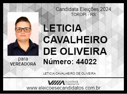 Candidato LETICIA CAVALHEIRO DE OLIVEIRA 2024 - TOROPI - Eleições