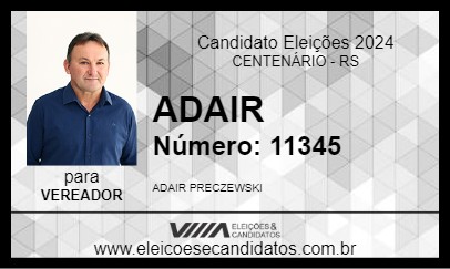 Candidato ADAIR 2024 - CENTENÁRIO - Eleições