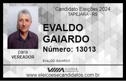 Candidato EVALDO GAIARDO 2024 - TAPEJARA - Eleições