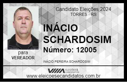 Candidato INÁCIO SCHARDOSIM 2024 - TORRES - Eleições