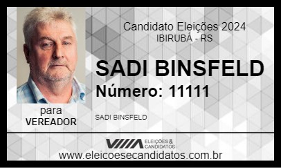 Candidato SADI BINSFELD 2024 - IBIRUBÁ - Eleições