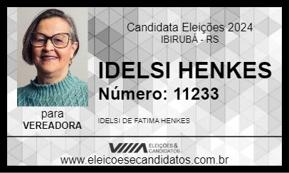 Candidato IDELSI HENKES 2024 - IBIRUBÁ - Eleições