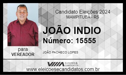 Candidato JOÃO INDIO 2024 - MAMPITUBA - Eleições