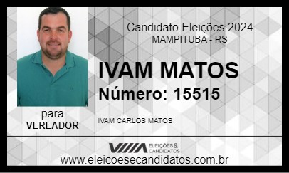 Candidato IVAM MATOS 2024 - MAMPITUBA - Eleições