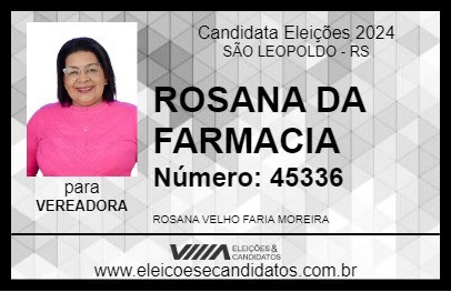 Candidato ROSANA DA FARMACIA 2024 - SÃO LEOPOLDO - Eleições