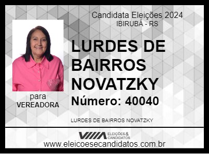 Candidato LURDES DE BAIRROS NOVATZKY 2024 - IBIRUBÁ - Eleições