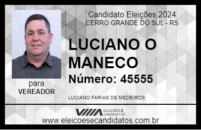 Candidato LUCIANO O MANECO 2024 - CERRO GRANDE DO SUL - Eleições