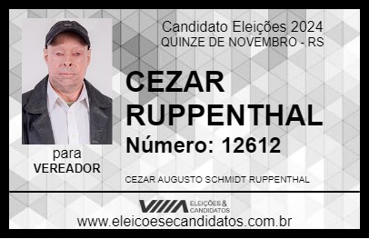 Candidato CEZAR RUPPENTHAL 2024 - QUINZE DE NOVEMBRO - Eleições